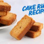 cake rusk recipe​